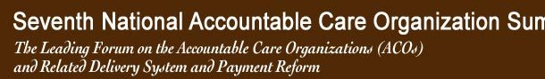 Accountable Care Organization Summit